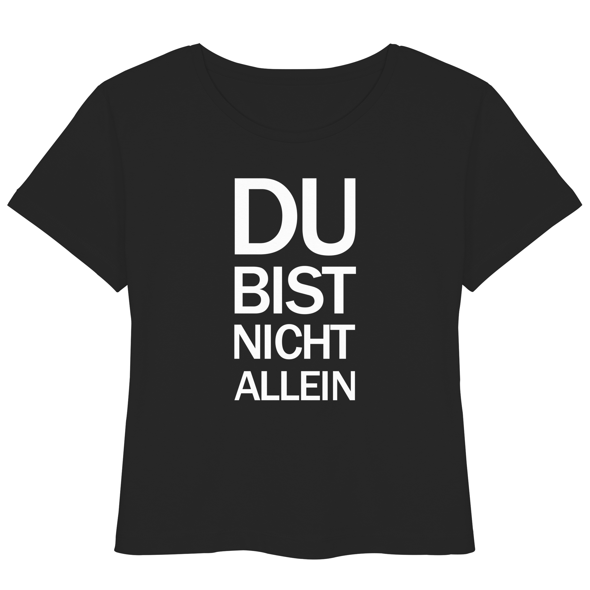 Black Womens Organic Lightweight T-Shirt mit dem weissen Aufdruck Du bist nicht allein