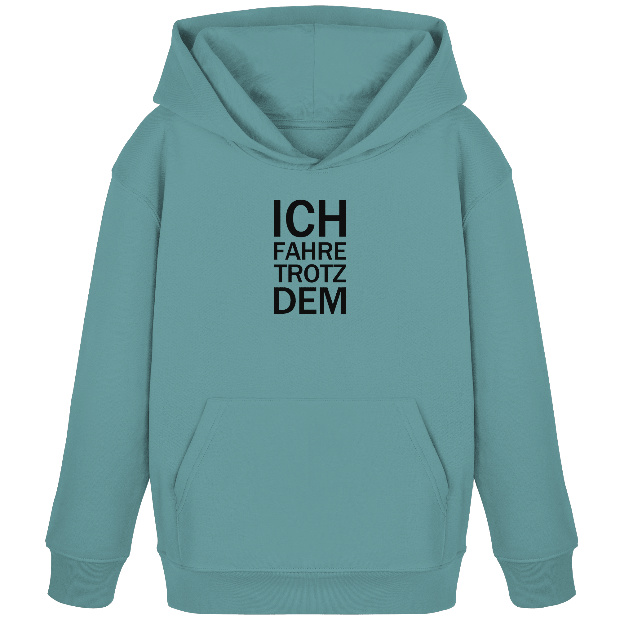 Monstera Kids Organic Hoodie mit dem schwarzen Aufdruck Ich fahre trotzdem
