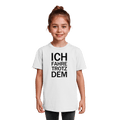White Kids Organic Shirt mit dem schwarzen Aufdruck Ich fahre trotzdem 