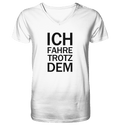 White Mens Organic V-Neck Shirt mit dem schwarzen Aufdruck Ich fahre Trotzdem