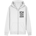 White Organic Relaxed Zipper mit dem schwarzen Aufdruck Ich fahre trotzdem