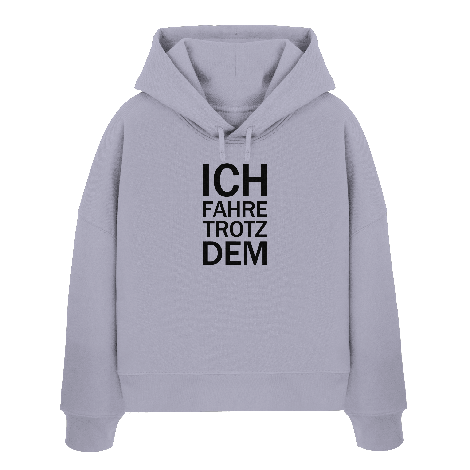 Lavender Womens Organic Boxcut Hoodie mit dem schwarzen Aufdruck Ich fahre trotzdem