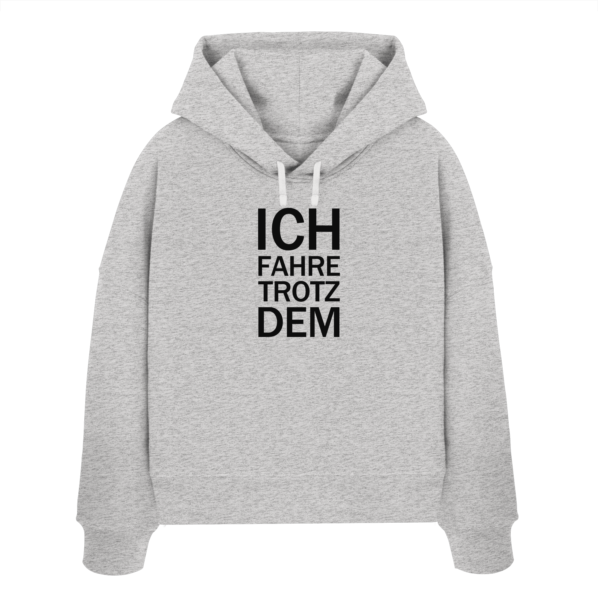 Cool Heather Grey Womens Organic Boxcut Hoodie mit dem schwarzen Aufdruck Ich fahre trotzdem