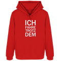 Red Womens Organic Hoodie mit dem weissen Aufdruck Ich fahre trotzdem