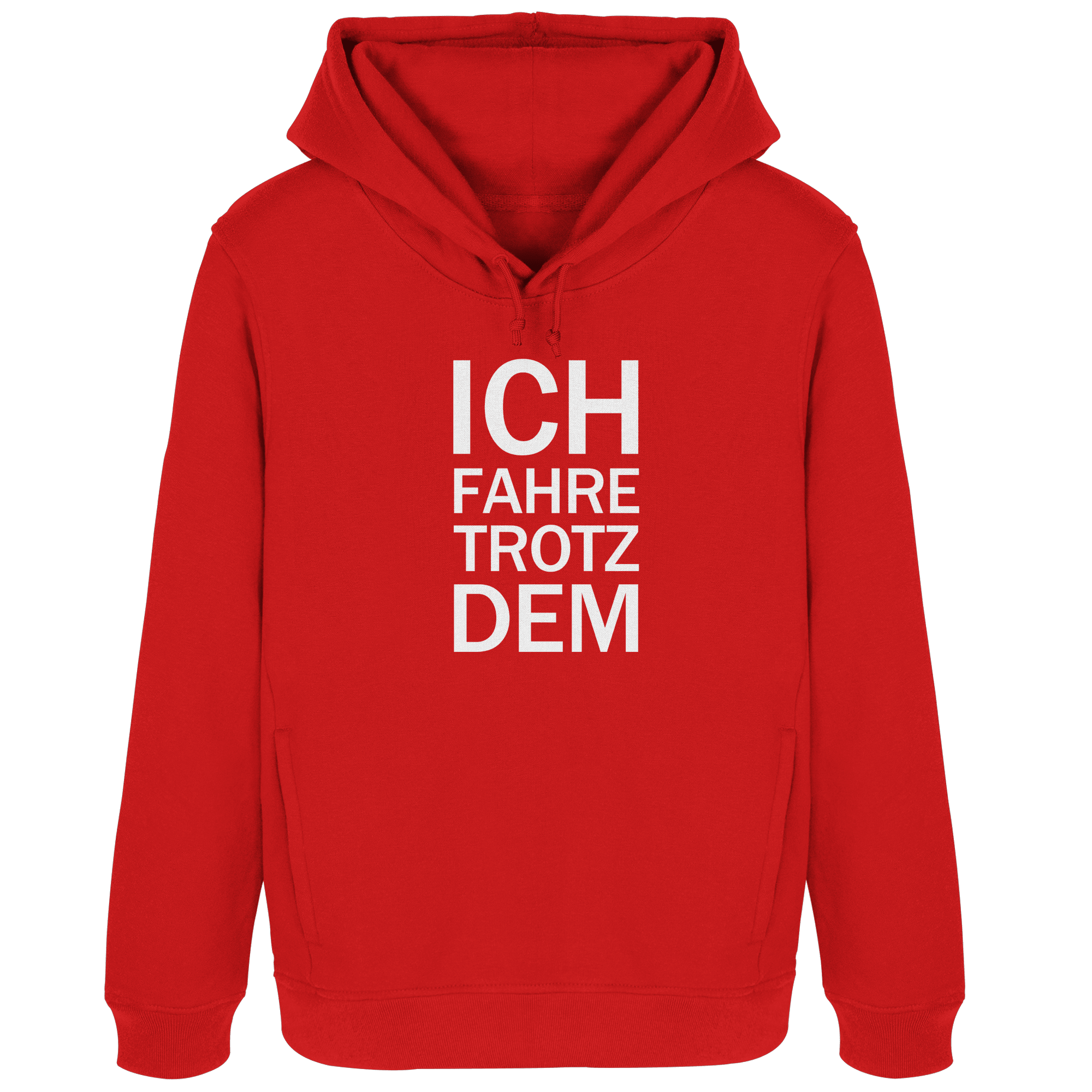 Red Womens Organic Hoodie mit dem weissen Aufdruck Ich fahre trotzdem