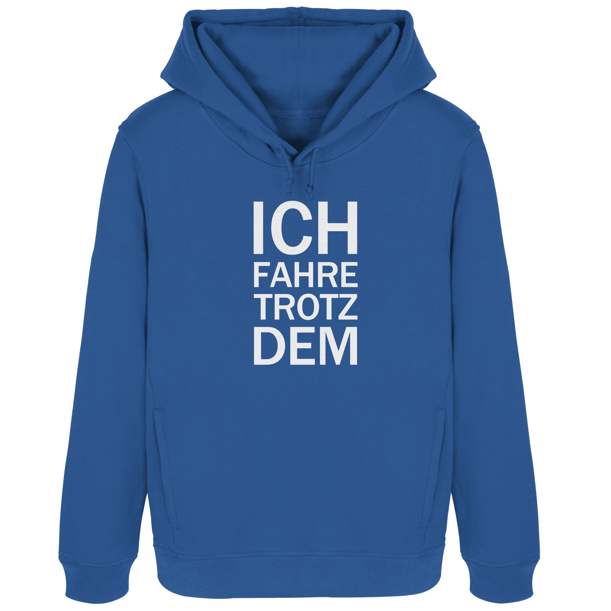 Royal Blue Womens Organic Hoodie mit dem weissen Aufdruck Ich fahre trotzdem