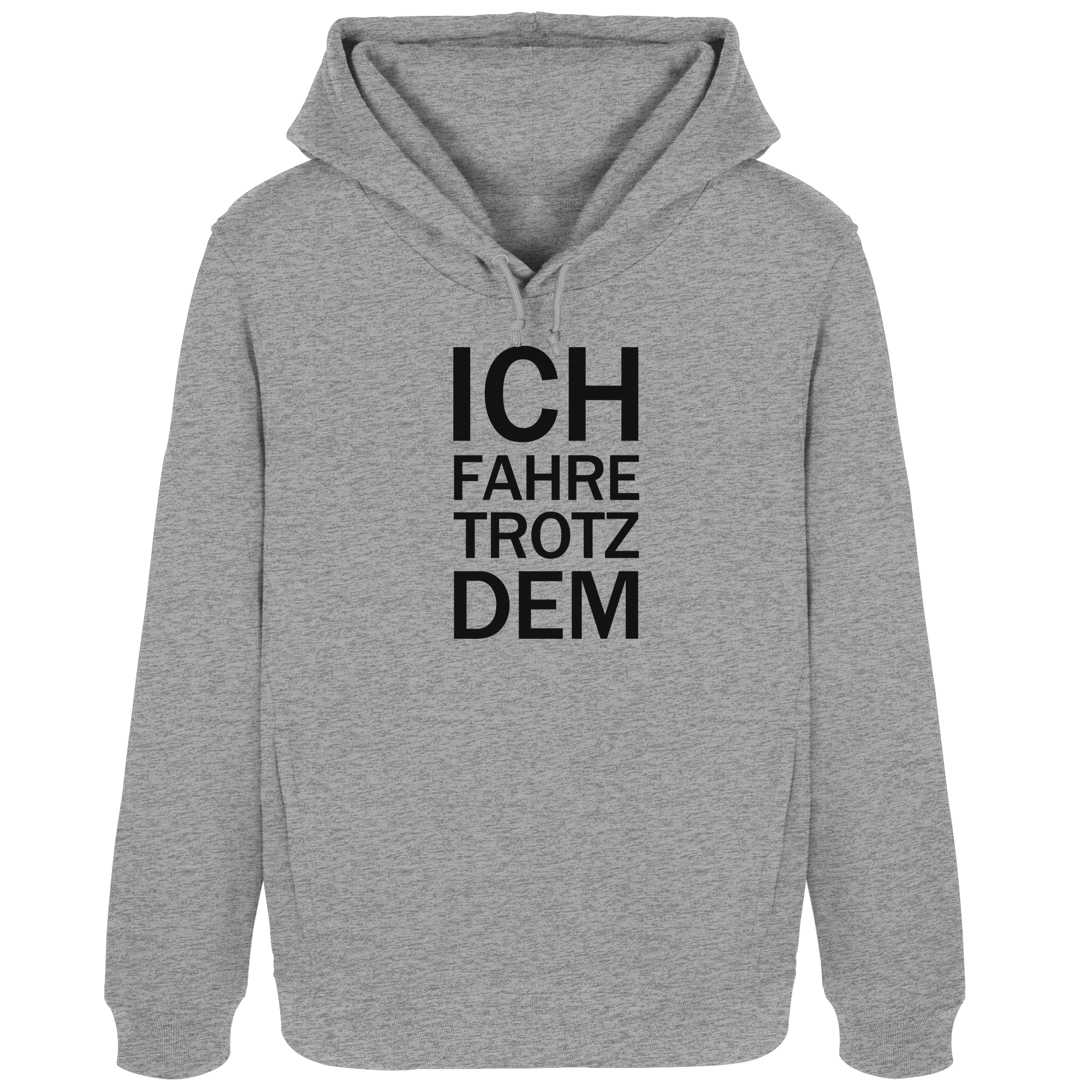 Heather Grey Bio-Womens-Hoodie B&C mit dem schwarzen Aufdruck Ich fahre trotzdem 