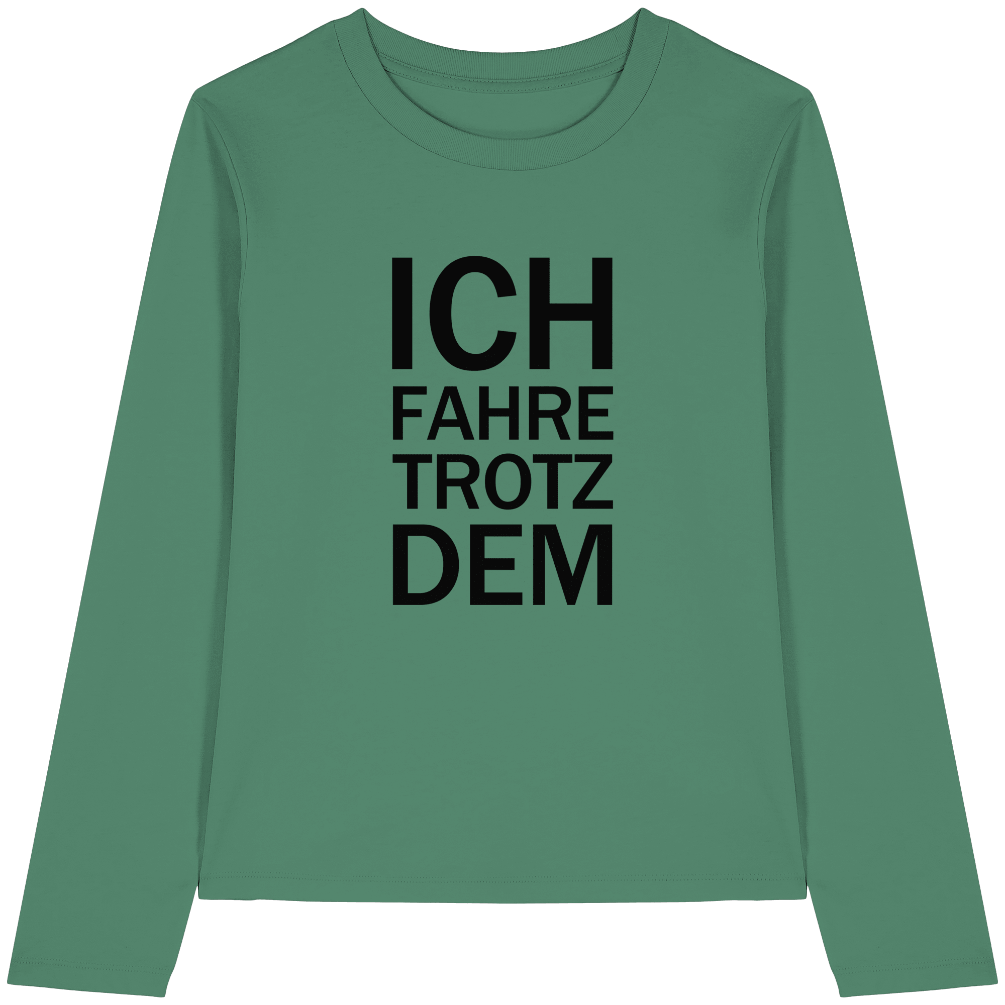 Green Bay Bio-Longsleeve-T-Shirt mit dem schwarzen Aufdruck Ich fahre trotzdem 