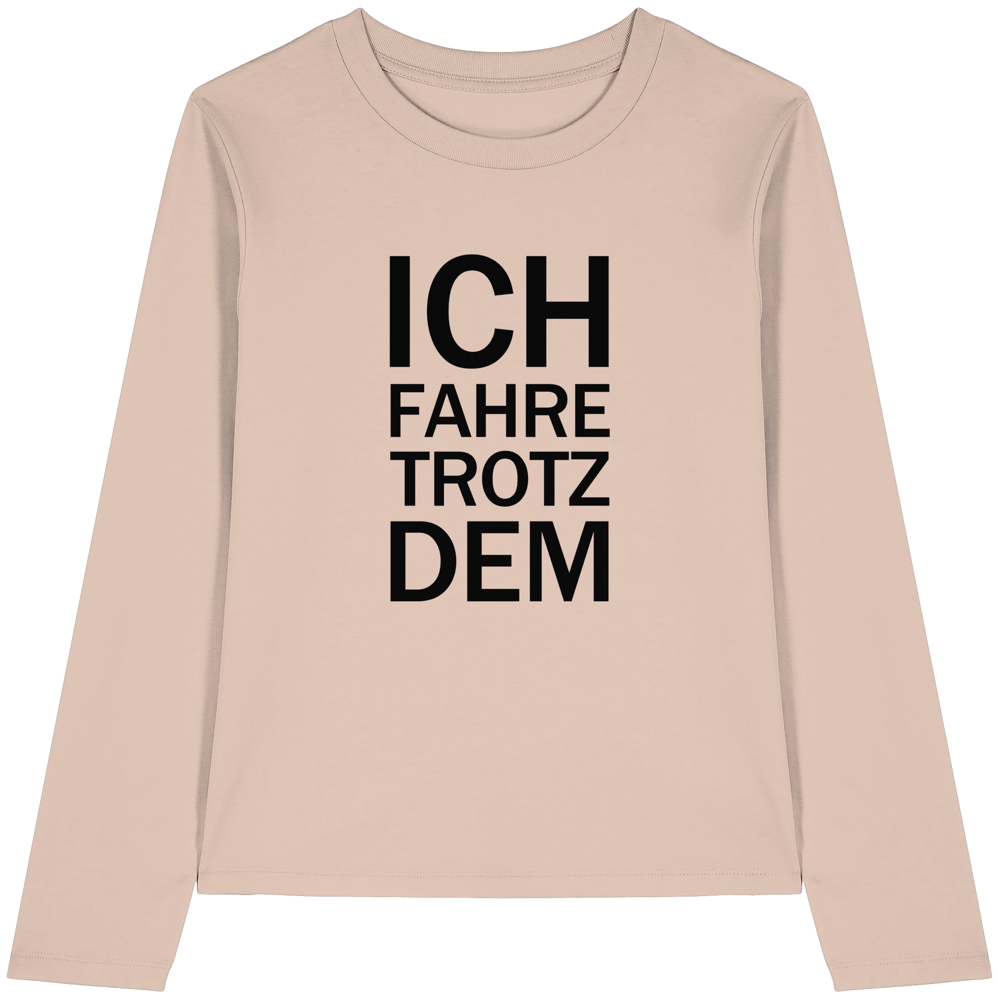 Frischer Pfirsich Bio-Longsleeve-T-Shirt mit dem schwarzen Aufdruck Ich fahre trotzdem 